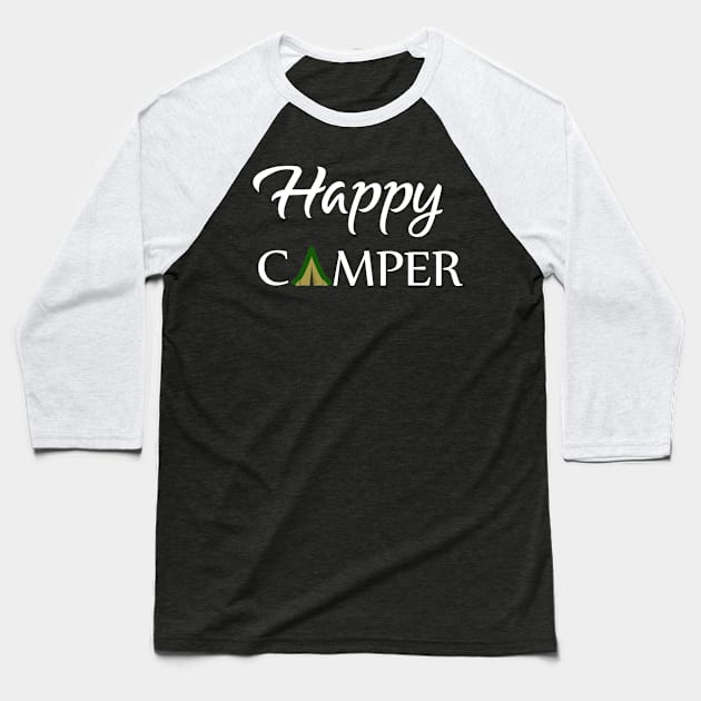 Happy Camper , Happy Camping Gift Baseball T-Shirt by Elitawesome